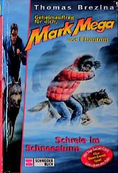 Geheimauftrag für dich, Mark Mega und Phantom / Schreie im Schneesturm