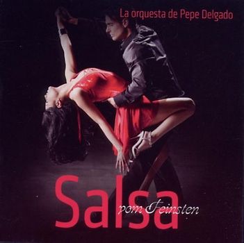 La Orquesta de Pepe Delgado - Salsa Vom Feinsten