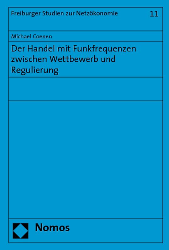 Der Handel mit Funkfrequenzen zwischen Wettbewerb und Regulierung