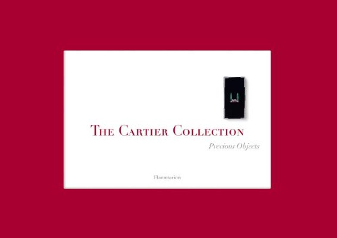 The Cartier Collection: Precious Objects - Chaille, Francois