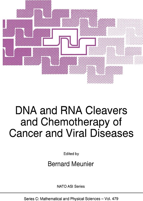 DNA and RNA Cleavers and Chemotherapy of Cancer and Viral Diseases