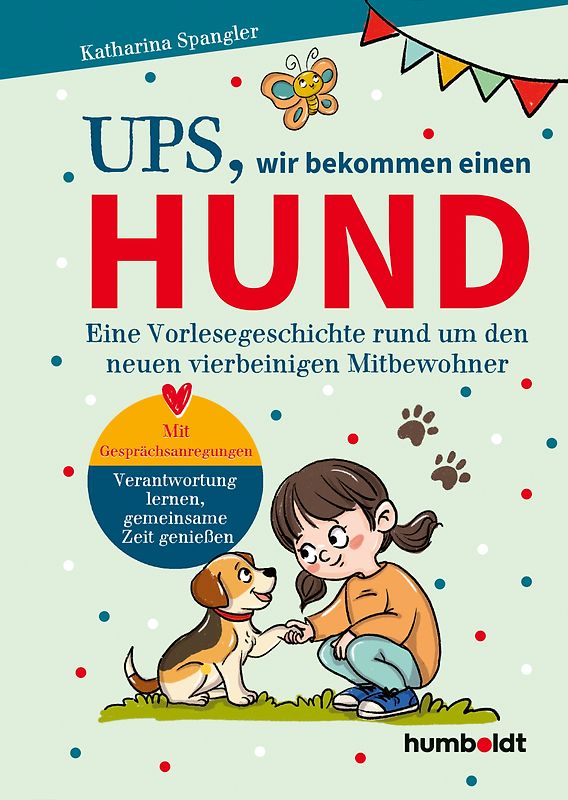 Ups, wir bekommen einen HUND