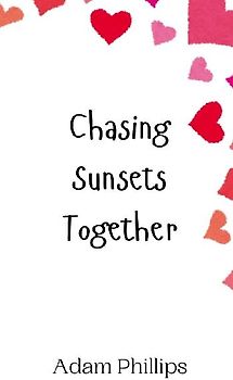 Chasing Sunsets Together