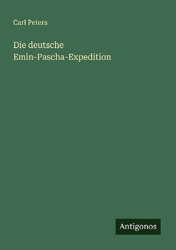 Die deutsche Emin-Pascha-Expedition