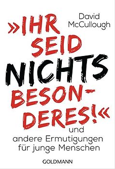 "Ihr seid nichts Besonderes!"