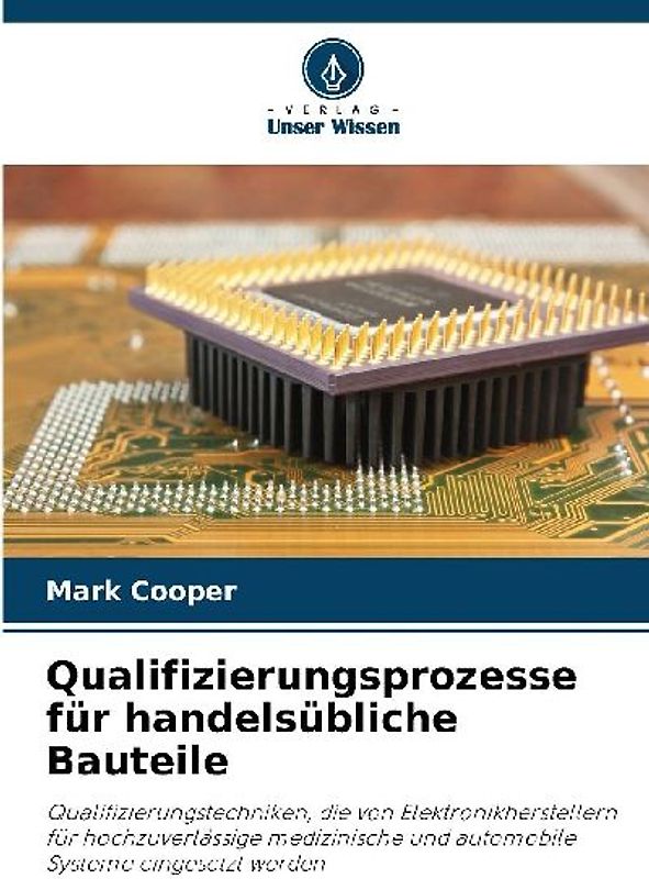 Qualifizierungsprozesse für handelsübliche Bauteile