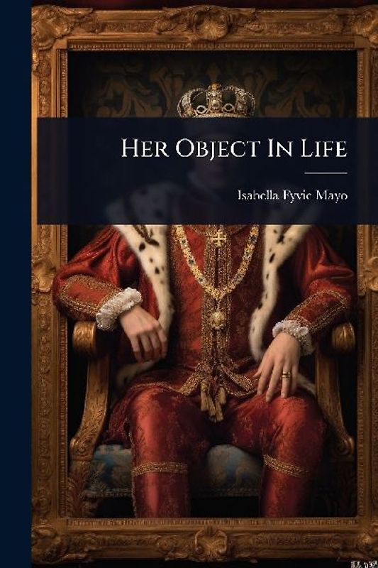Her Object In Life