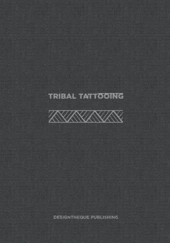 Tribal Tattooing: (English Edition)