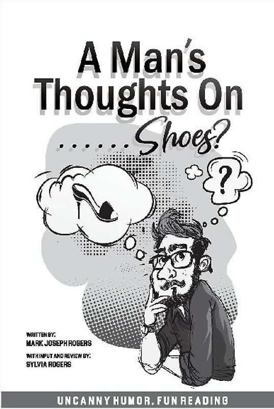 A Man's Thoughts On Shoes?