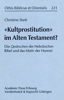 »Kultprostitution« im Alten Testament?