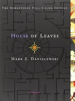 House of Leaves: The Remastered Full-Color Edition - Mark Z. Danielewski