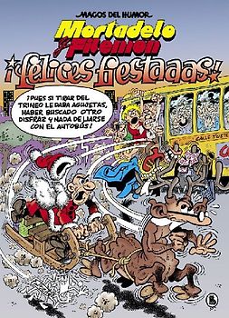 ¡Felices fiestaaas! : Mortadelo y Filemón