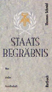 Staatsbegräbnis. Perspektiven einer zivilen Gesellschaft