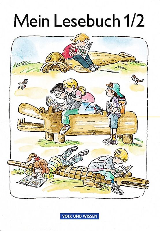 Mein Lesebuch - Unterstufe / 1./2. Schuljahr - Schülerbuch