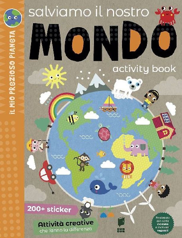 Salviamo il nostro mondo. Activity book