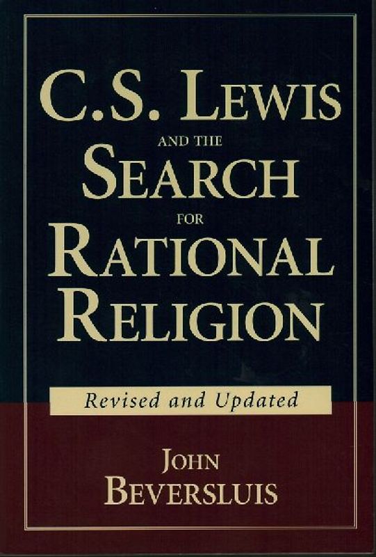 C.S. Lewis and the Search for Rational Religion