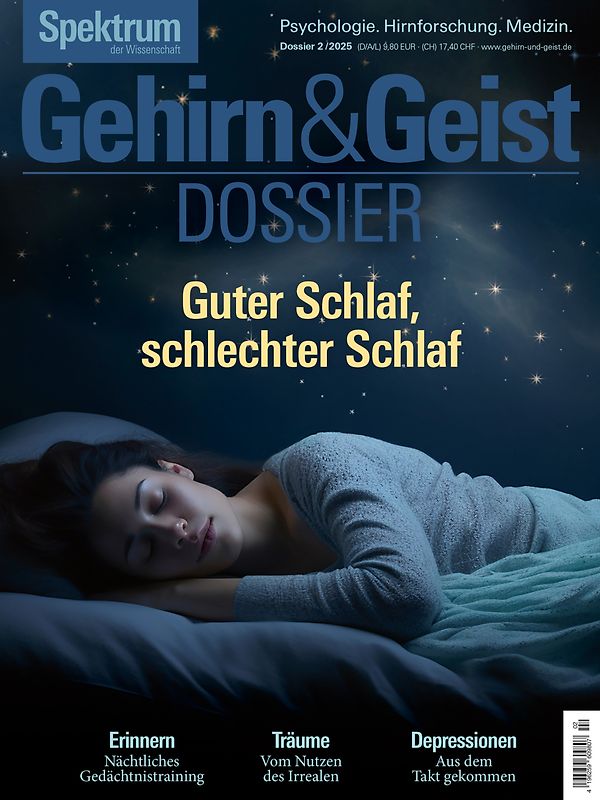 Gehirn&Geist Dossier 2/2025 Guter Schlaf, schlechter Schlaf