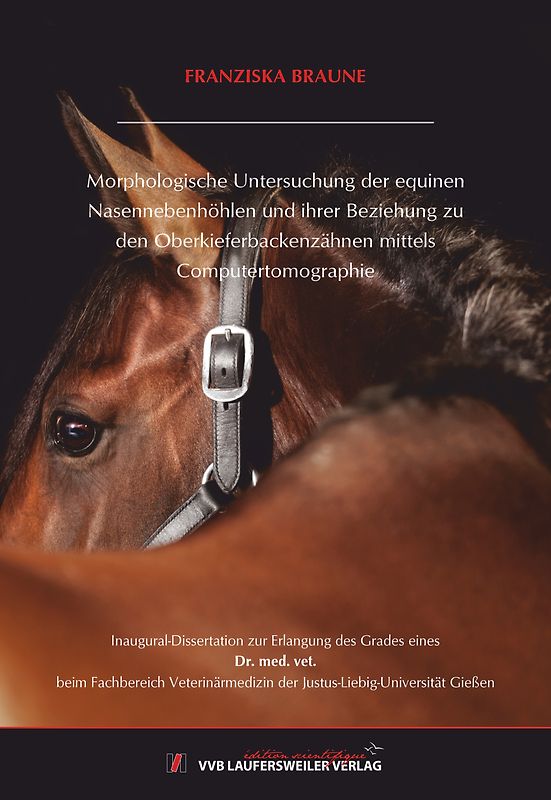Morphologische Untersuchung der equinen Nasennebenhöhlen und ihrer Beziehung zu den Oberkieferbackenzähnen mittels Computertomographie