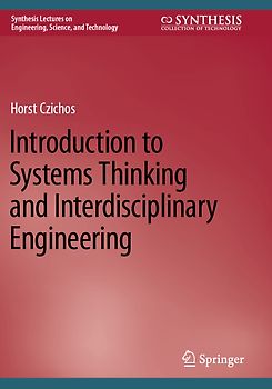 Introduction to Systems Thinking and Interdisciplinary Engineering