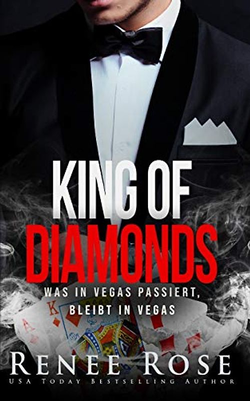 King of Diamonds: Was in Vegas passiert, bleibt in Vegas (Unterwelt von Las Vegas, Band 1)