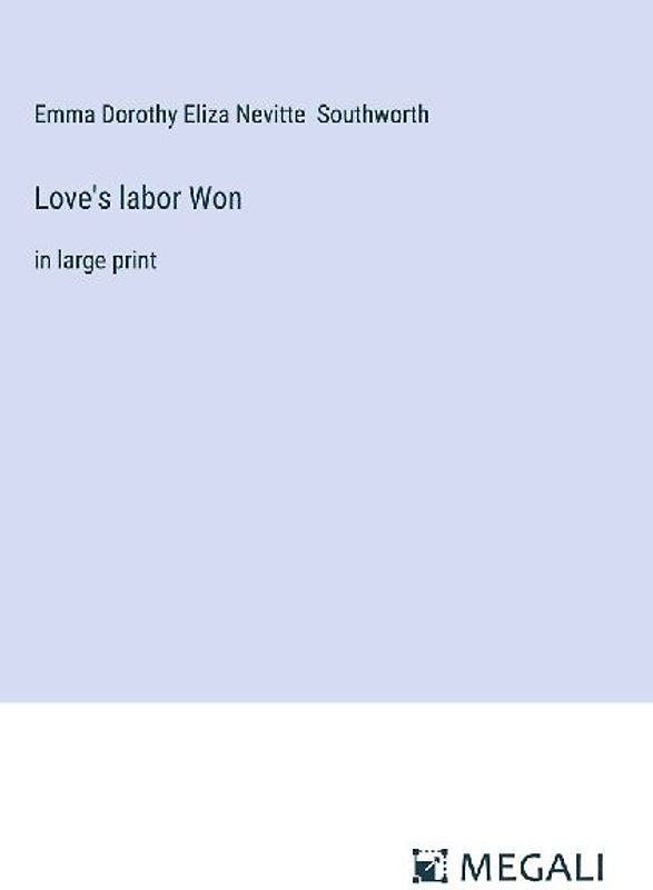 Love's labor Won