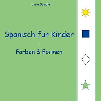 Spanisch für Kinder - Farben & Formen