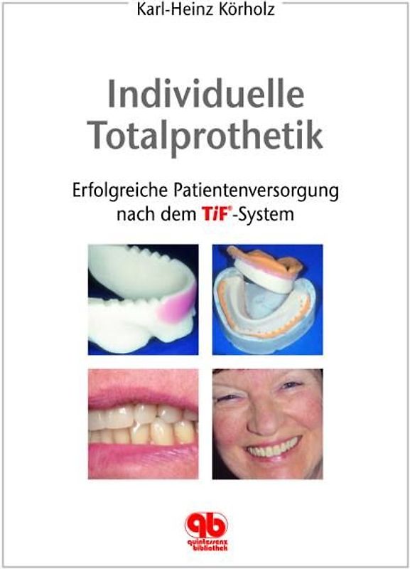 Individuelle Totalprothetik