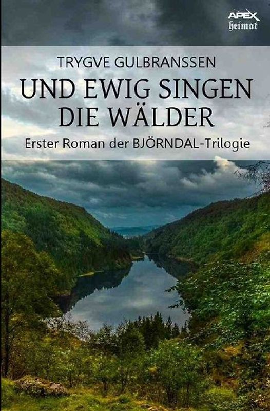 UND EWIG SINGEN DIE WÄLDER