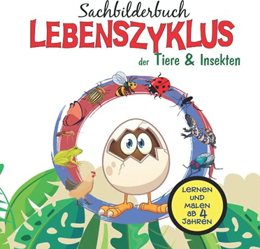 Sachbilderbuch Lebenszyklus der Tiere & Insekten: Aktivitätsbuch für Kinder ab 4 Jahren. Labirynth, Wortsuche, Kreutzworträtsel, finde den ... für Kindergarten, Schule und ZuhauseKangu