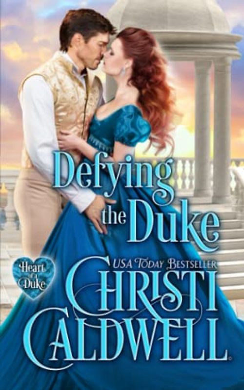 Defying the Duke (The Heart of a Duke, Band 18)