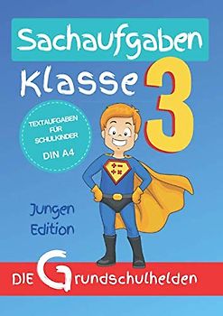 Sachaufgaben Klasse 3: Textaufgaben für Schulkinder - Jungen Edition
