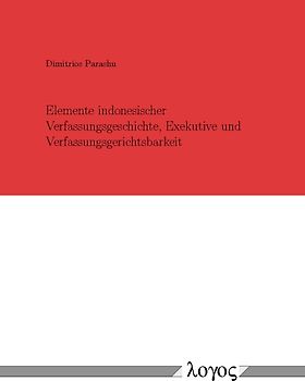 Elemente indonesischer Verfassungsgeschichte, Exekutive und Verfassungsgerichtsbarkeit