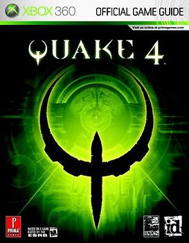 Quake 4 (Xbox 360): Prima Official Game Guide: The Official Strategy Guide (Prima Official Game Guides)