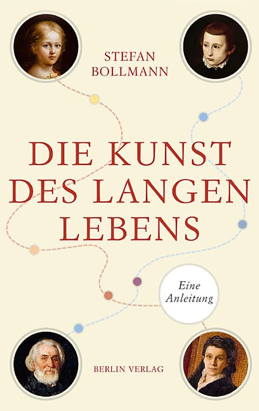Die Kunst des langen Lebens. Eine Anleitung