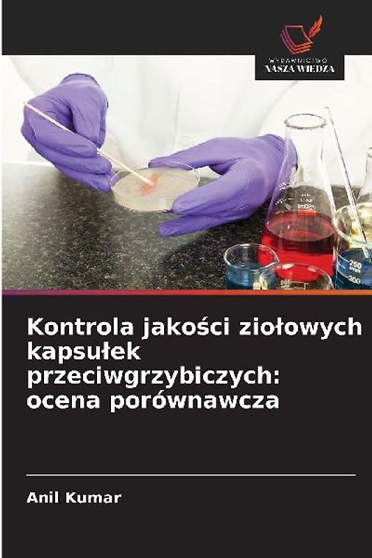 Kontrola jako¿ci zio¿owych kapsu¿ek przeciwgrzybiczych: ocena porównawcza