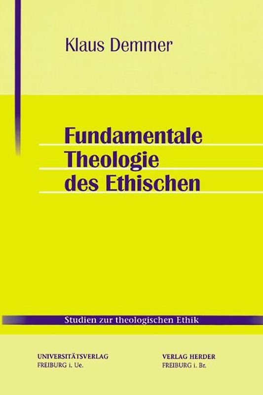 Fundamentale Theologie des Ethischen