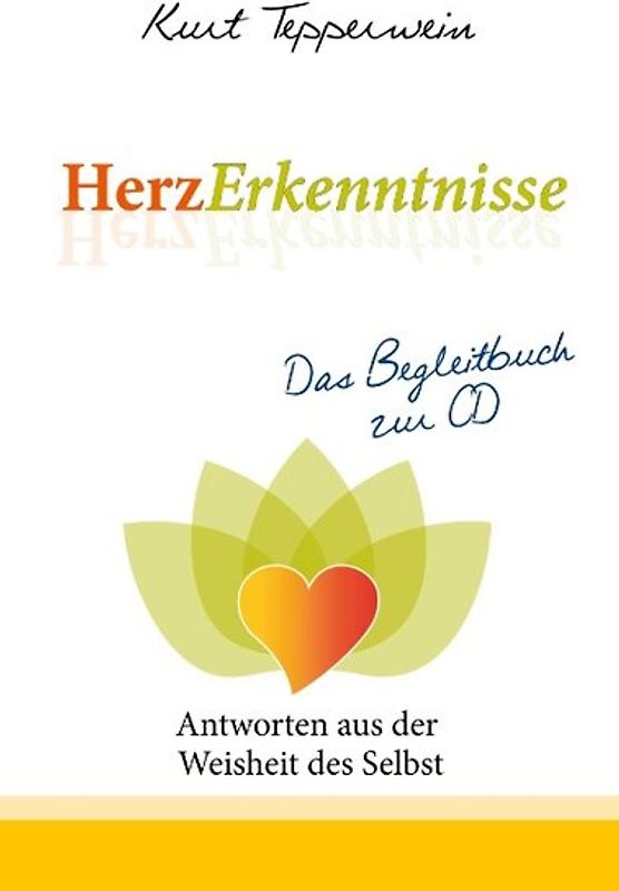HerzErkenntnisse - Antworten aus der Weisheit des Selbst