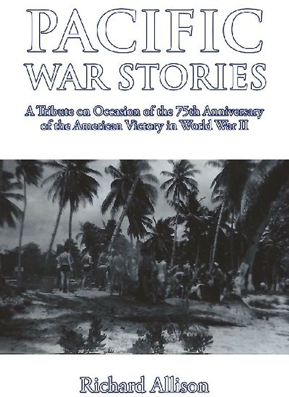 Pacific War Stories