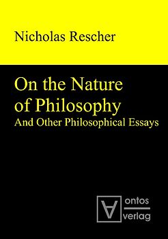 On the Nature of Philosophy and Other Philosophical Essays