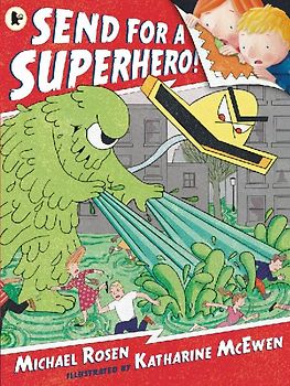 Send for a Superhero!