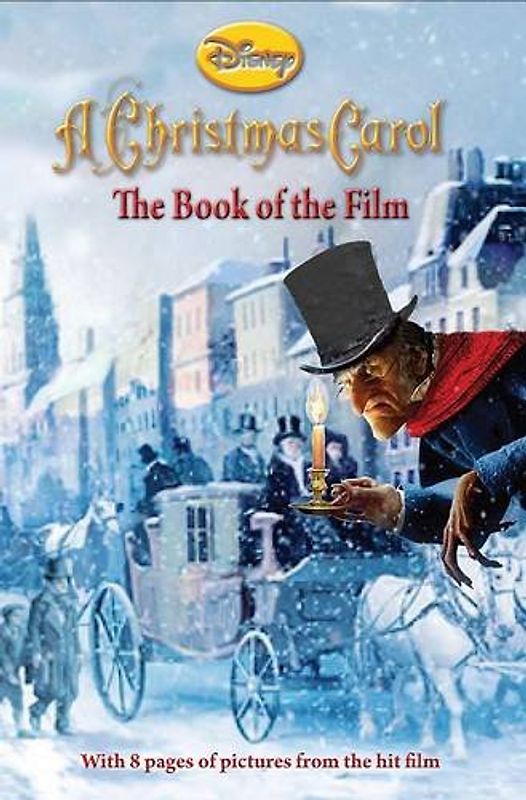 Disney Fiction: A Christmas Carol (Disney Book of the Film)