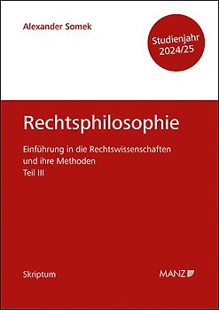 Rechtsphilosophie Einführung in die Rechtswissenschaften und ihre Methoden: Teil III