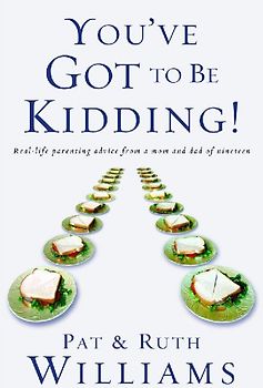 You've Got to Be Kidding!