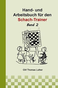 Hand- und Arbeitsbuch für den Schach-Trainer