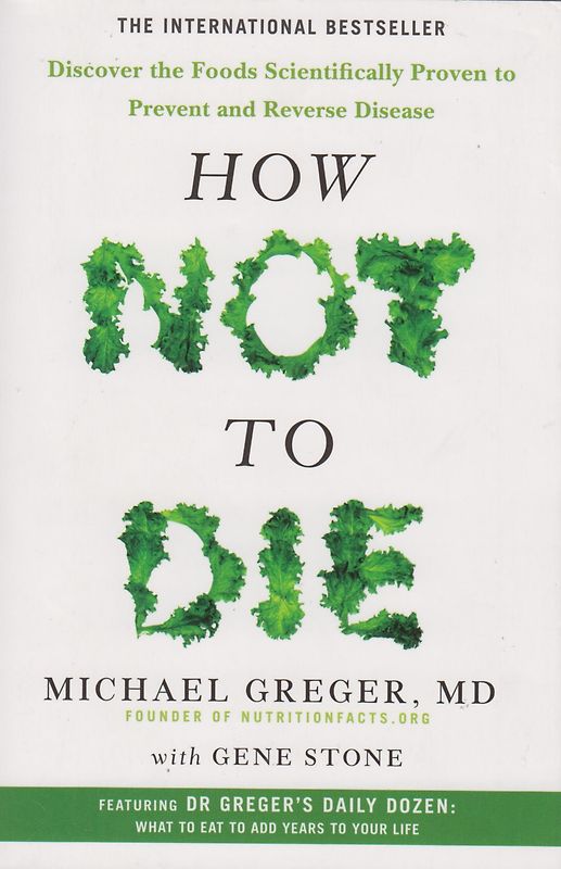 How Not To Die - Michael Greger [Taschenbuch]