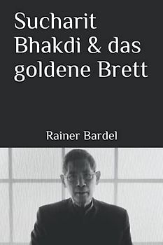 Sucharit Bhakdi & das goldene Brett