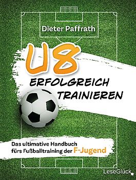 U8 ERFOLGREICH TRAINIEREN