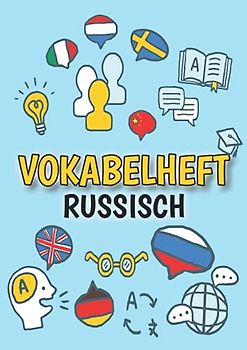 Vokabelheft Russisch: DIN A4 | 3 Spalten mit Teilungslinie | 50 Blatt | Vokabeln lernen für Fremdsprachen (Russisches Vokabelbuch)