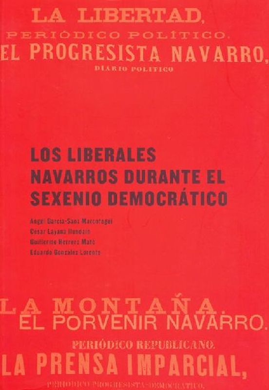 Los liberales navarros durante el sexenio democrático