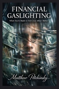 Financial Gaslighting